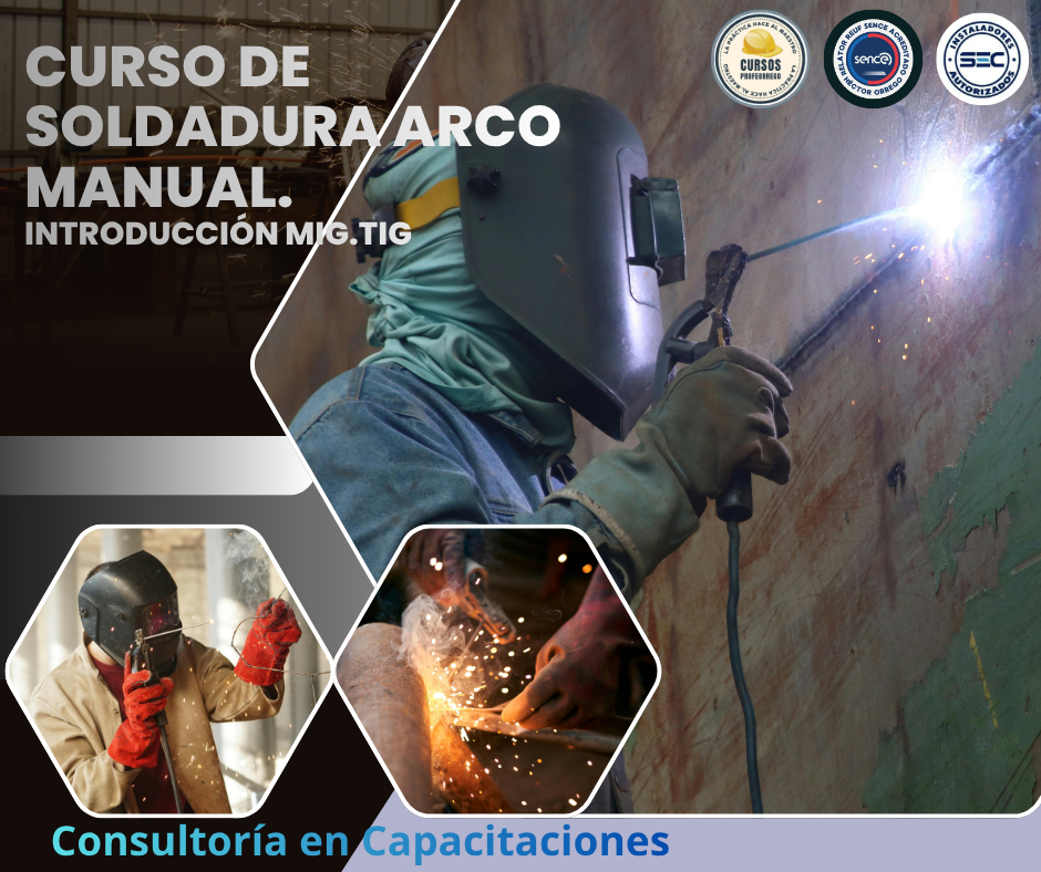 CURSO SOLDADURA ARCO MANUAL INTRODUCCIÓN MIG-TIG